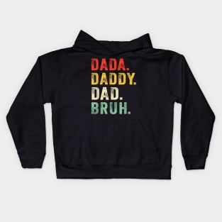 Dada Daddy Dad Bruh Gifts Men Funny Fathers Day Dad Vintage Kids Hoodie